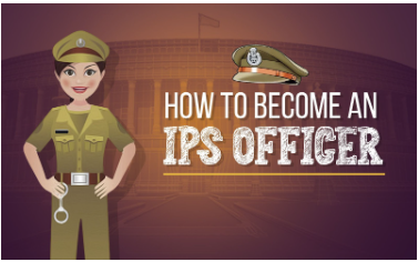 How to Become an IPS Officer 2025 Step-by-Step Guidance
