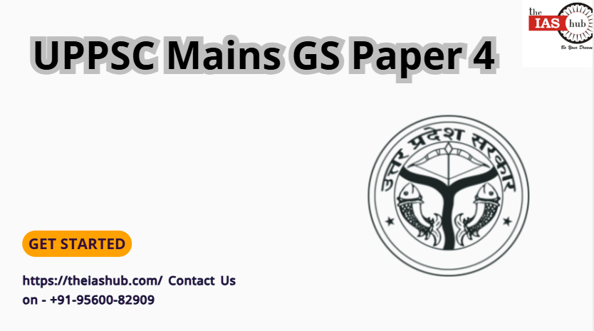 UPPSC Mains GS Paper 4