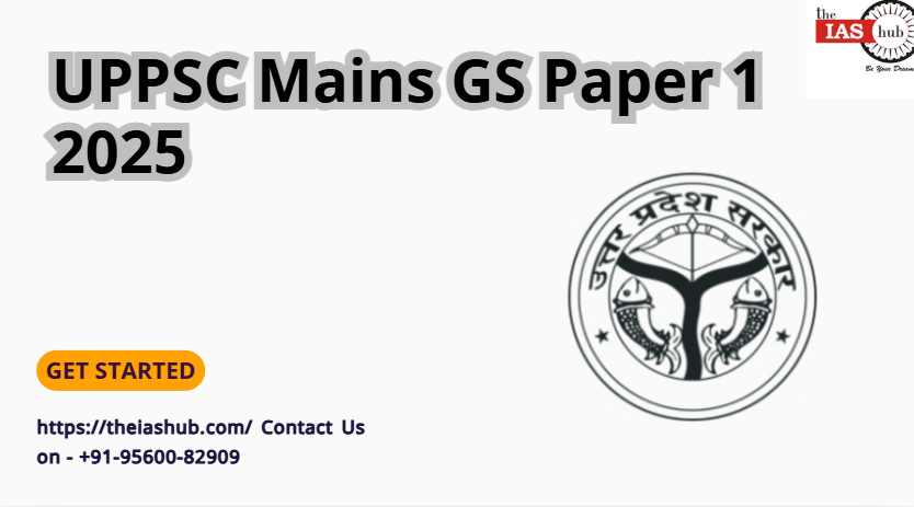 UPPSC Mains GS Paper 1 2025