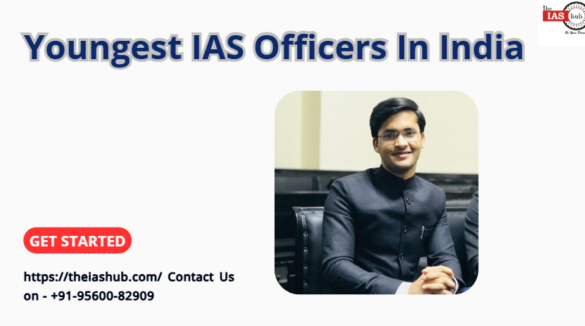 youngest ias officers in india