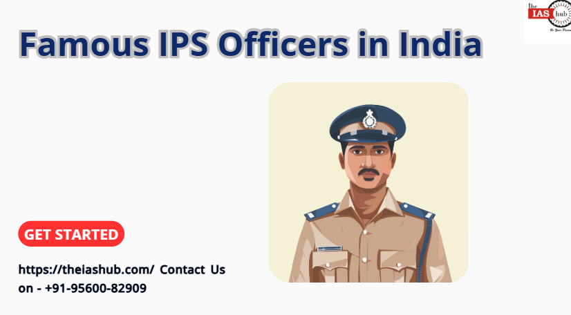 Famous IPS Officers in India